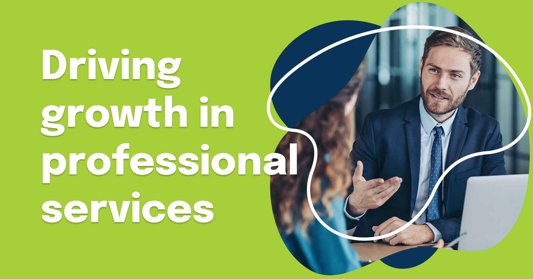 Driving Growth in professional services